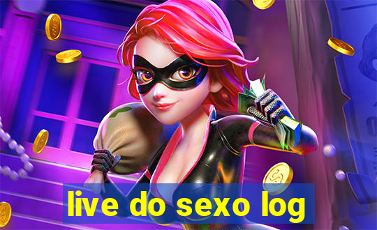 live do sexo log